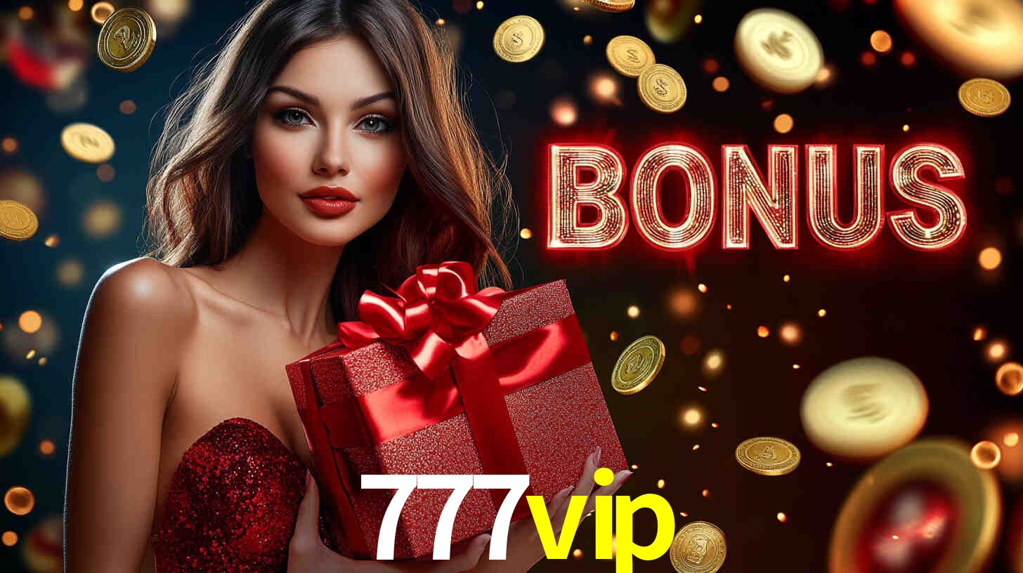 Descubra o Programa VIP da 777vip: Vantagens Exclusivas para Jogadores